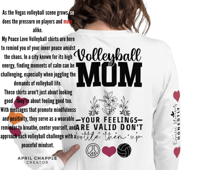 As the Vegas volleyball scene grows, so does the pressure on players and moms alike. My Peace Love Volleyball shirts are here to remind you of your inner peace amidst the chaos.