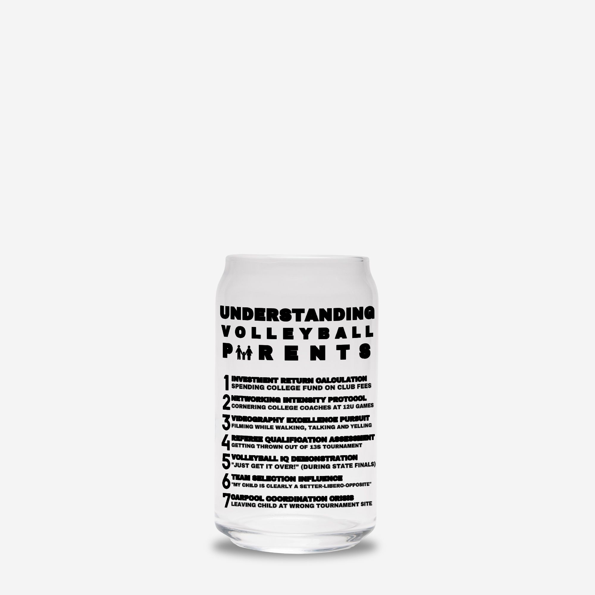 Understanding Volleyball Parents Glass Cans Make Funny Volleyball Parent Gifts: These dedicated scholars perfect their craft while mastering "Tournament Logistics Management" (getting lost between courts 17 and 18) and "Financial Resource Allocation" (selling my kidney for club fees).