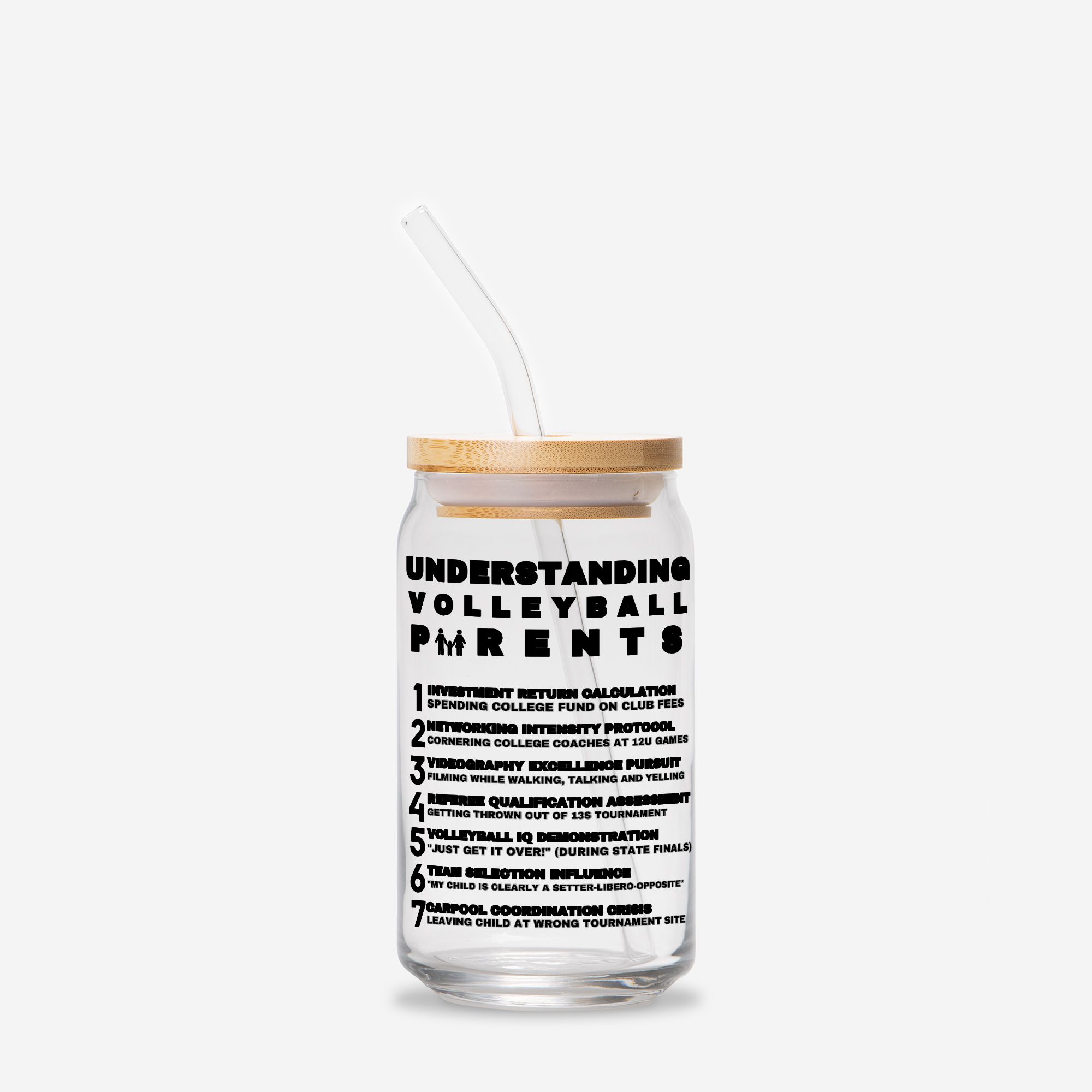 Understanding Volleyball Parents Glass Cans Make Funny Volleyball Parent Gifts They become experts in "Nutritional Support Coordination" (bringing entire concession stand to bench) and "Travel Optimization Strategy" (booking hotel 3 months away "to save").