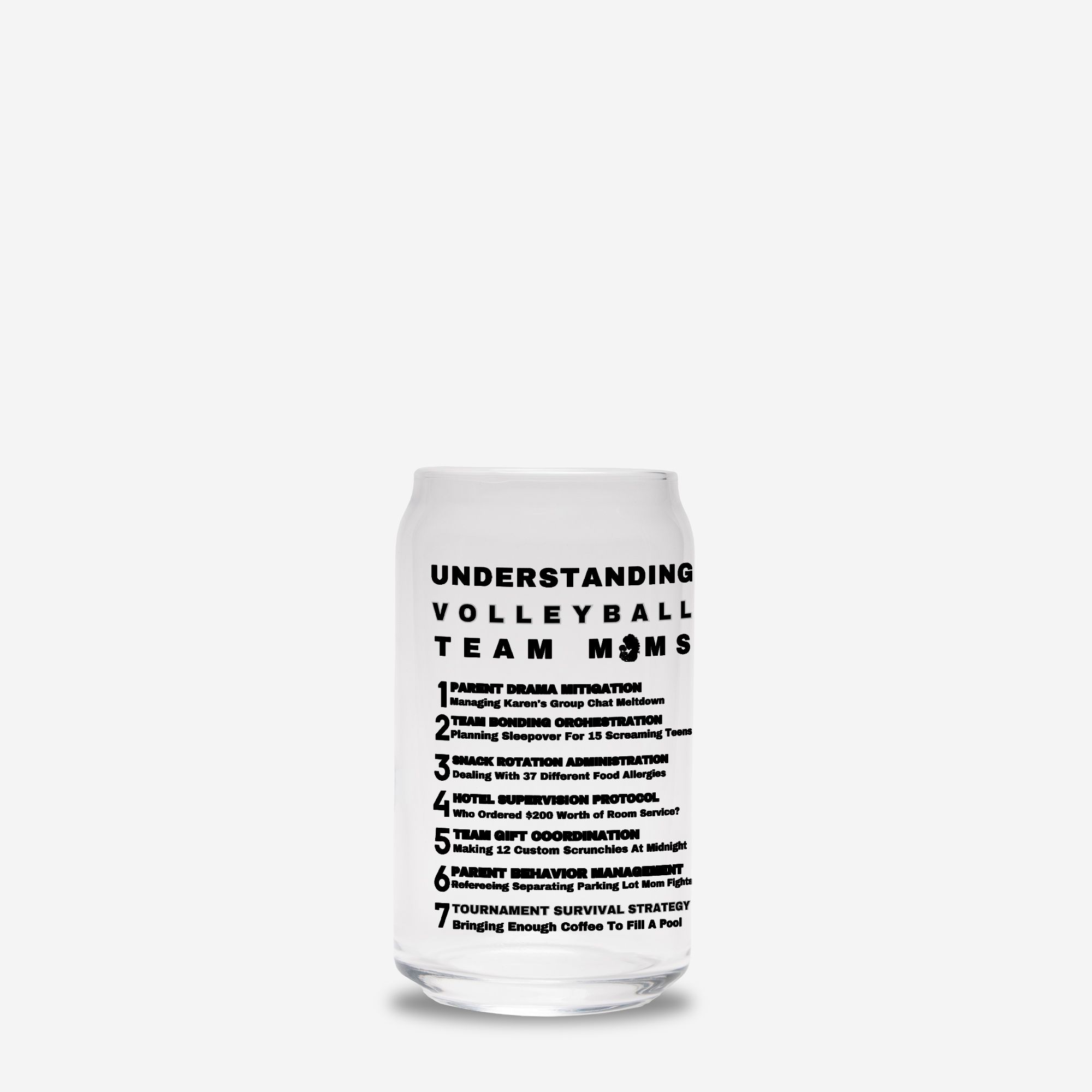 Funny Volleyball Coach Gifts: This premium 16oz glass showcases our popular "Understanding Team Moms" design, perfect for those executing "Hotel Room Assignment Diplomacy" (separating feuding BFFs without drama) and managing "Team Dinner Coordination Crisis" (managing 15 different Chipotle orders).