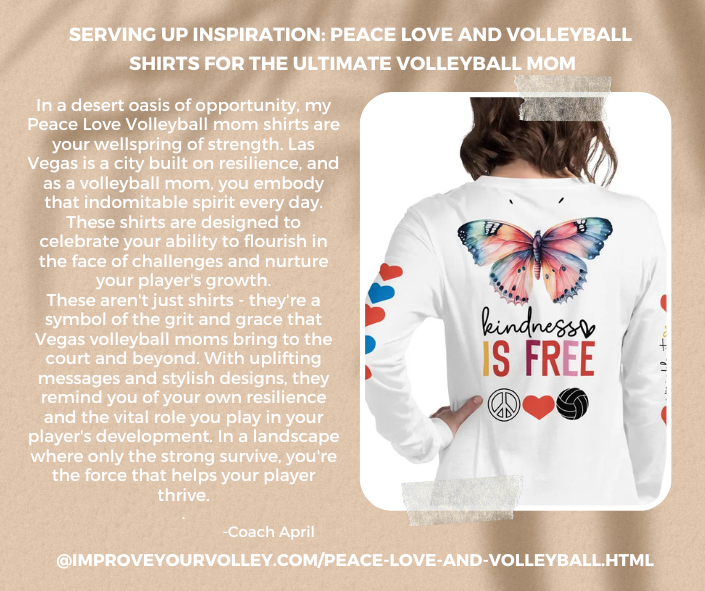 Serving Up Inspiration: Coach April's Peace Love And Volleyball Shirts For Mom Are For The Ultimate Volleyball Mom