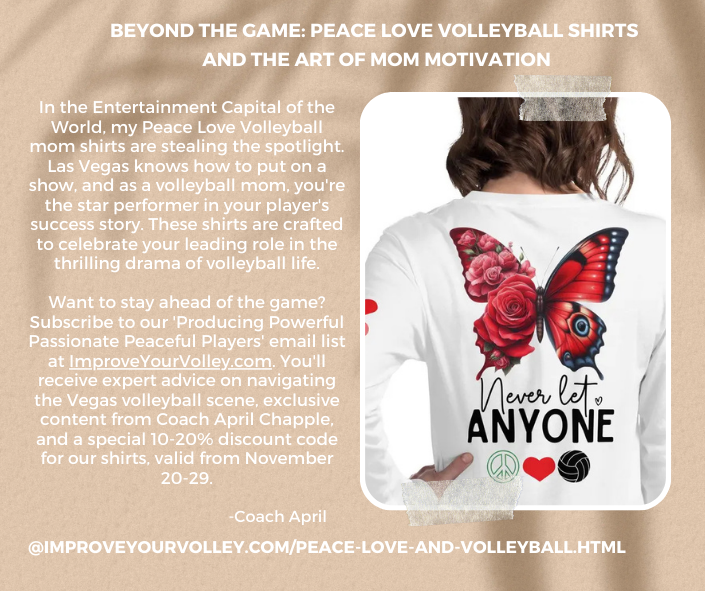 Beyond the Game: Peace Love Volleyball Shirts And The Art of Mom Motivation